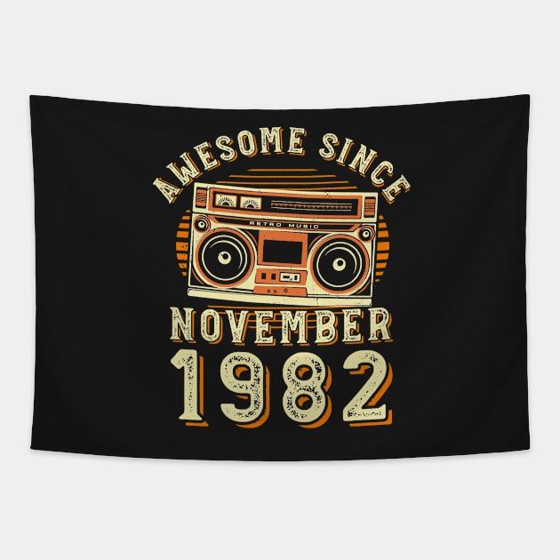 Funny Birthday Quote, Awesome Since November 1982, Cool Birthday Tapestry by Estrytee