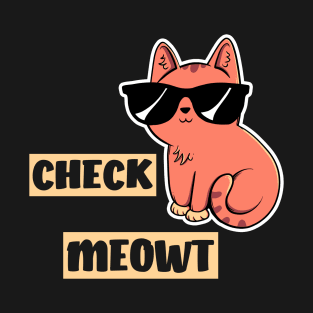 Check Meowt T-Shirt