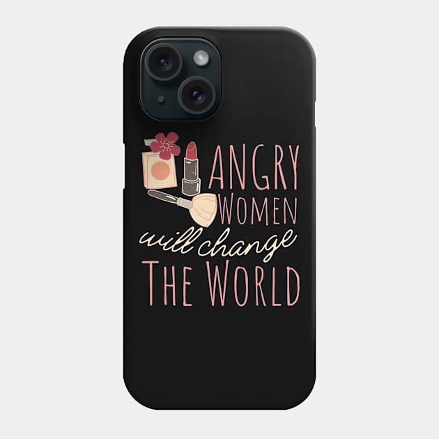 Angry Women Will Change The World Makeup Design Phone Case by pingkangnade2@gmail.com