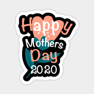 Happy Mothers Day 2020 Magnet