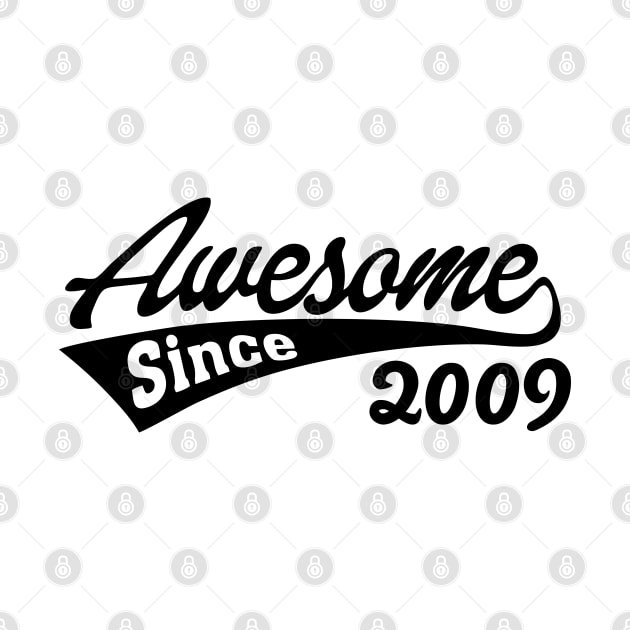 Awesome Since 2009 by TheArtism