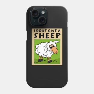 I dont give a Sheep! Phone Case