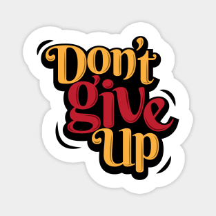 Don't Give Up Magnet