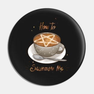 Funny Coffee Design - Perfect for Halloween Pin