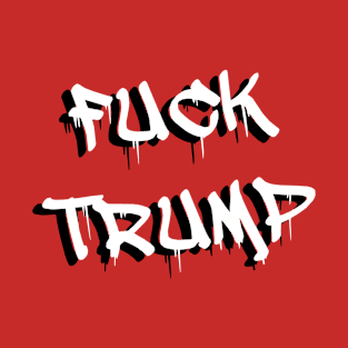 Fuck Trump T-Shirt