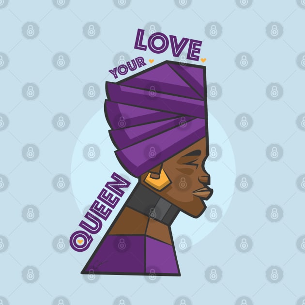 Love your Queen by gscottdesign