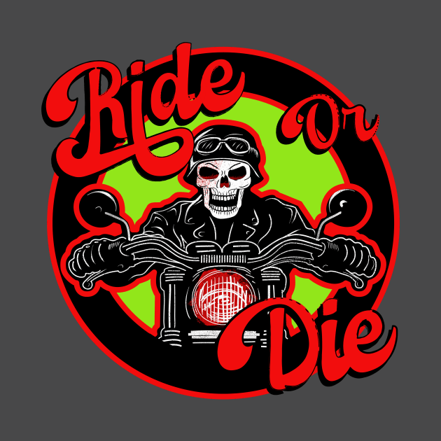 Ride or DIE! by VDUBYA