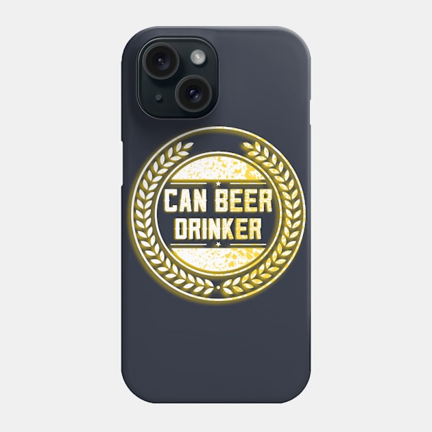 Funny Beer Can Beer Drinker Ale Lager Loving Beverage Drinking Phone Case by grillingmontana