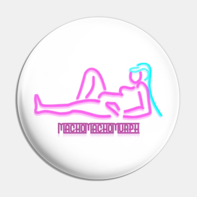 Neon Lady Pin by MachoMachoMurph