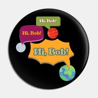 Hi Bob - For All Mankind Pin