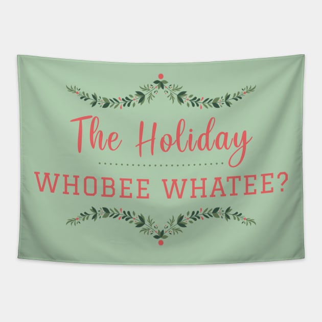 The Holiday Whobee Whatee? Tapestry by heroics