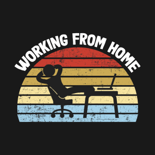 Work From Home design | Working from Home design T-Shirt