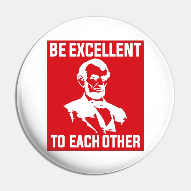 Bill And Ted Abe Lincoln Be Excellent Pin by Angel arts