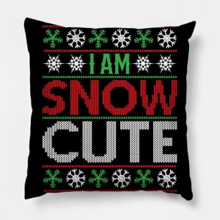 I am snow cute Pillow