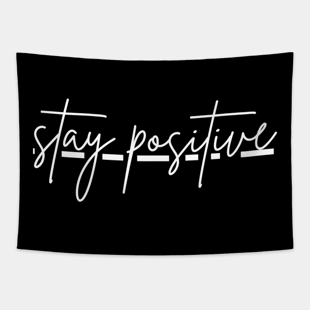 Stay Positive Tapestry by Pure Touch