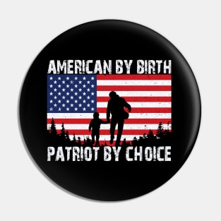 American By Birth Patriot By Choice American Flag Pin