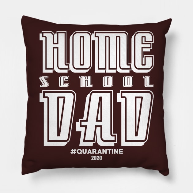 Homeschool Dad, quarantine 2020 Pillow by TarikStore