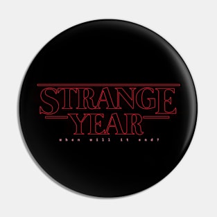 Strange year Pin