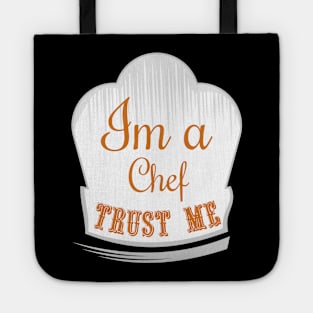 Trust me, im a chef Tote