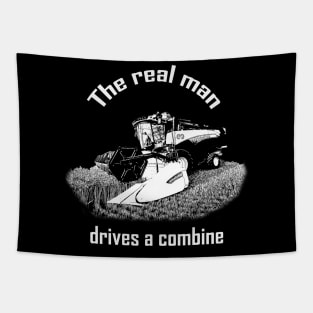 The real man drives a combine Tapestry