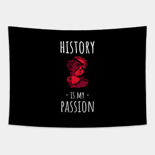 History is My Passion Tapestry