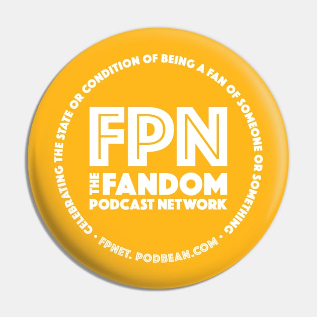 Fandom Podcast Network White Font Pin by Fandom Podcast Network