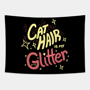 Cat Hair is my Glitter Tapestry