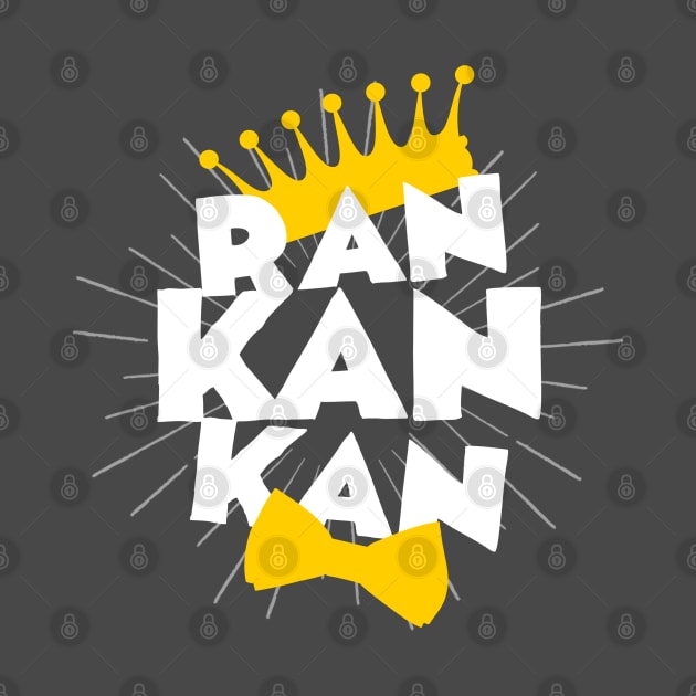 Ran Kan Kan! by bailopinto