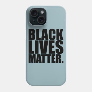 Black Lives Matter Typography Phone Case