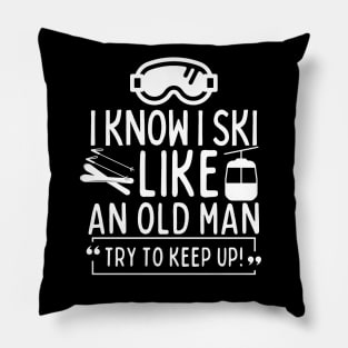 Never underestimate an old man who likes skiing Pillow