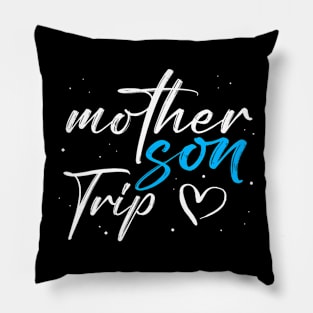 Mother Son Trip 2024 Love Family Reunion Making Memories Pillow