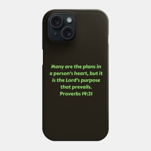 Bible Verse Proverbs 19:21 Phone Case