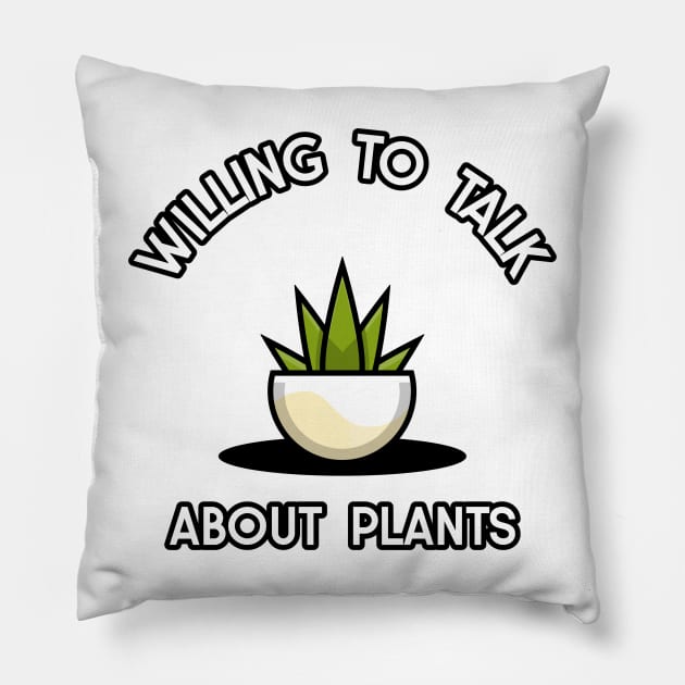 willing to talk about plants Pillow by juinwonderland 41