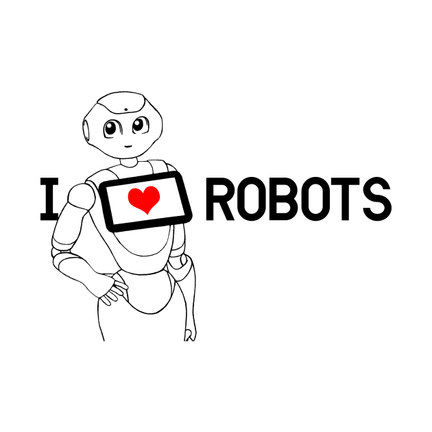 I Love Robots by Superhero_Suite