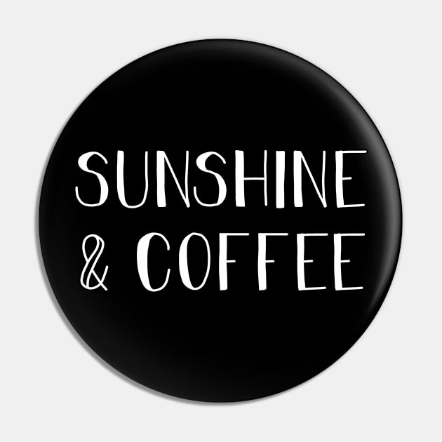 Sunshine & Coffee Gift For Coffee Lover Pin by followthesoul