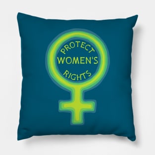 Protect Women's Rights Pillow