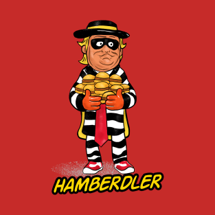 Get the Hamberdler! T-Shirt