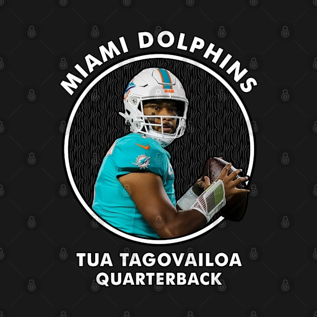 TUA TAGOVAILOA - QB - MIAMI DOLPHINS by Mudahan Muncul 2022