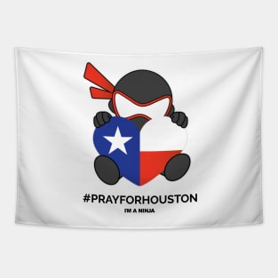 I'M A NINJA #PRAYFORHOUSTON Tapestry