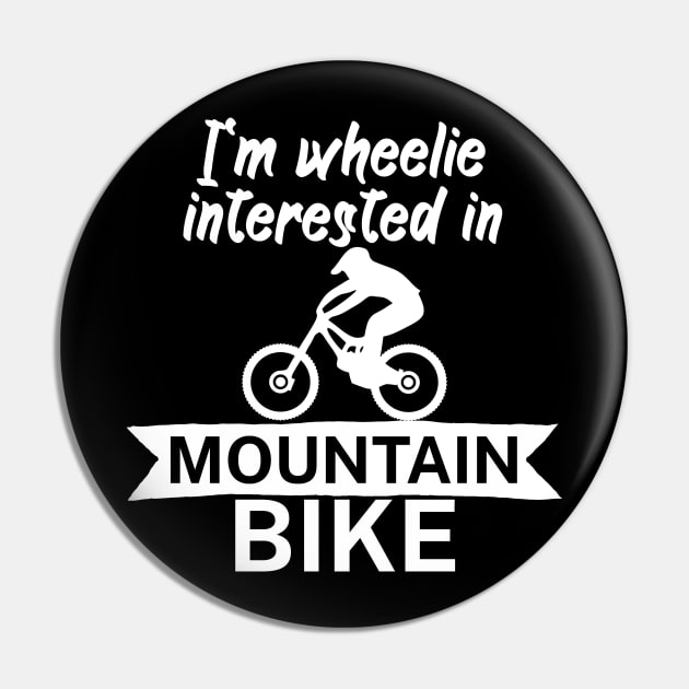 Im wheelie interested in mountain bike Pin by maxcode