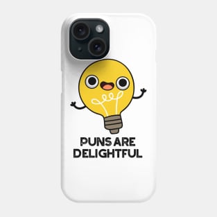 Puns Are Delightful Cute Bulb Pun Phone Case