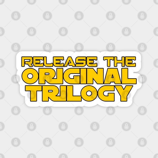 Release The Original Trilogy - Fill Magnet by doubleofive