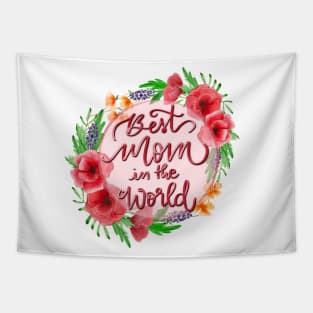 Best mom in the world Tapestry