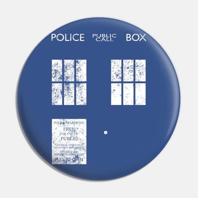 Dr Who TARDIS (distressed) Pin by Function9