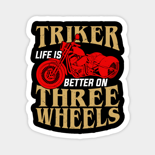 Trike Motorized Tricycle Triker Gift Magnet by Dolde08