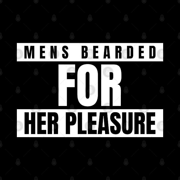 Mens Bearded For Her Pleasure by ZENAMAY