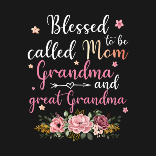 Blessed To Be Called Mom Grandma And Grandma by Ro Go Dan