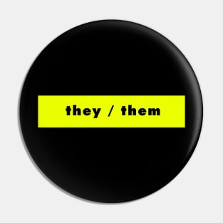 they / them - neon Pin