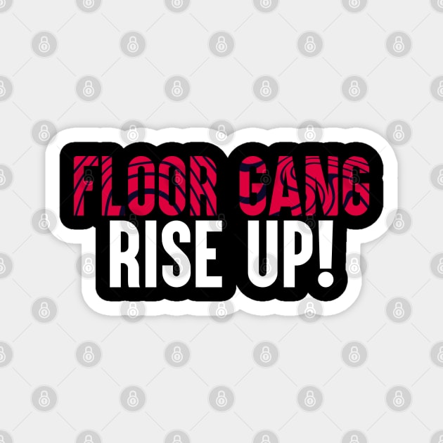 PewDiePie: Floor Gang Rise Up! Magnet by artsylab