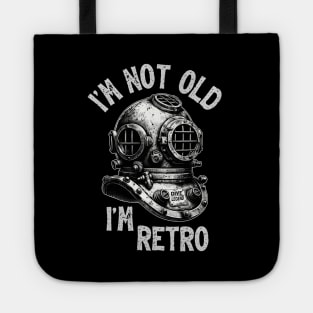 I'm Not Old I'm Retro - Funny Scuba Dive Tote